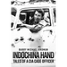 Indochina Hand: Tales of a CIA Case Officer