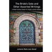 The Bride's Gate and Other Assorted Writings: A Modern Eclectic Reader for Modern Eclectic Readers