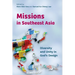 Missions in Southeast Asia: Diversity and Unity in God's Design