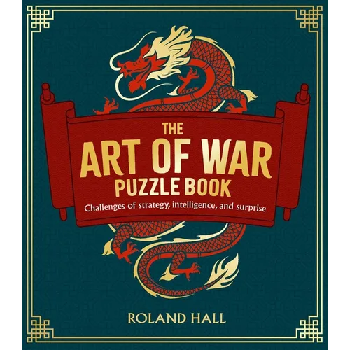 The Art of War Puzzle Book: Challenges of Strategy, Intelligence, and Surprise