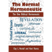 The Normal Hermeneutic: The One Biblical Hermeneutic