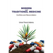 Modern and Traditional Medicine. Conflicts and Reconciliation
