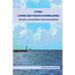 Cuba: Living Between Hurricanes: Climate, Commodities and Sustainability