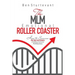 The MLM Emotional Roller Coaster: How to survive the ups and downs of building a successful MLM business