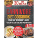 Super Easy CARNIVORE Diet Cookbook: Your 360° Beginner's Guide with 2100 Days of Simple & Tasty Recipes to Reduce Inflammation, Control Blood Sugar, B