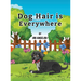 Dog Hair Is Everywhere