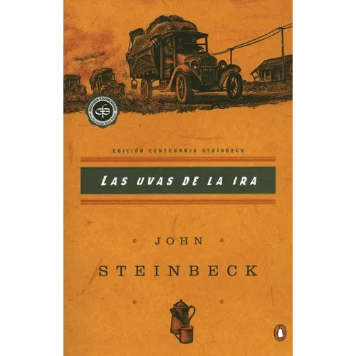 Las Uvas de la IRA: (Spanish Language Edition of the Grapes of Wrath) = Grapes of Wrath