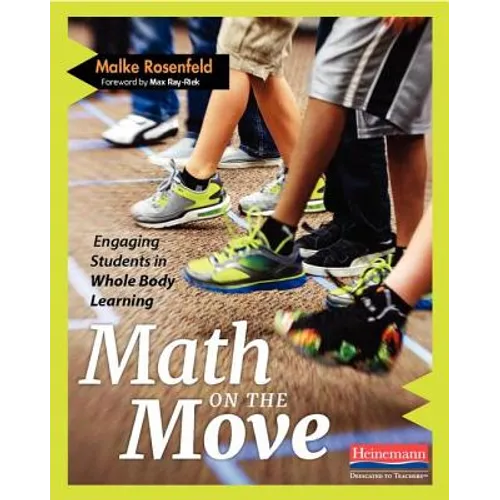 Math on the Move: Engaging Students in Whole Body Learning