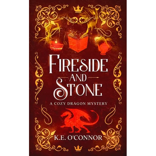 Fireside and Stone: a cozy dragon mystery
