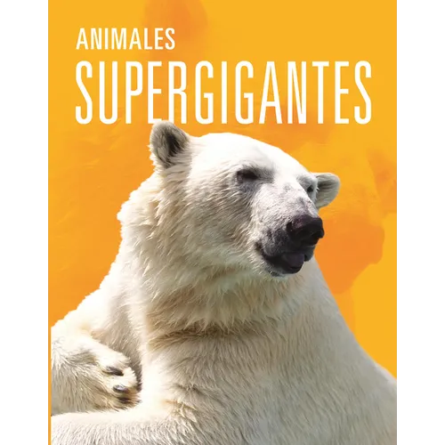 Animales Supergigantes