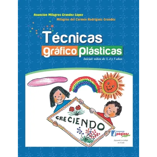 Técnicas gráfico plásticas: Inicial: niños de 3, 4 y 5 años