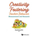 Creativity Fostering Teacher Behavior: Measurement and Research