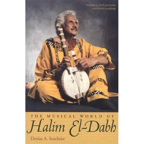 The Musical World of Halim El-Dabh [With CD]