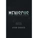 Meniscus: Notes for the Painfully Alone