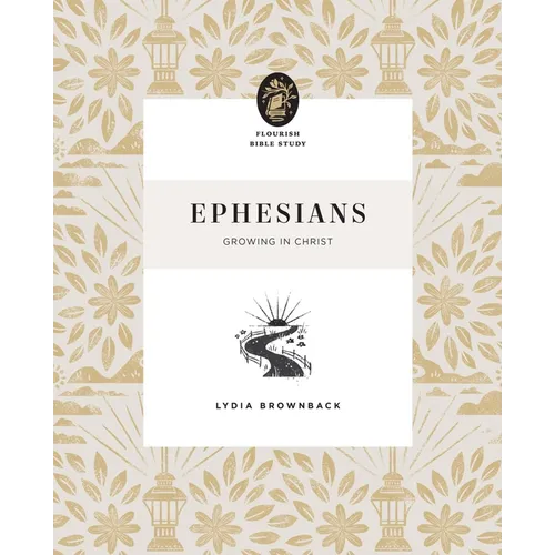 Ephesians: Growing in Christ