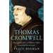 Thomas Cromwell: The Untold Story of Henry VIII's Most Faithful Servant