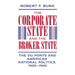 The Corporate State and the Broker State: The Du Ponts and American National Politics, 1925-1940