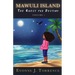 Mawuli Island: The Quest for Destiny Volume 1