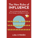 The New Rules of Influence: How to Authentically Build Trust, Drive Change, and Make an Impact