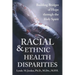 Racial and Ethnic Health Disparities