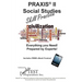 PRAXIS II Social Studies Skill Pracitce: Practice Test Questions for the PRAXIS II Social Studies Content Knowledge Test