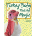 Turkey Baby Finds Her Magic