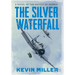 The Silver Waterfall: A Novel of the Battle of Midway