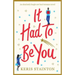 It Had to Be You: An absolutely laugh out loud romance novel