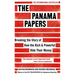 The Panama Papers: Breaking the Story of How the Rich and Powerful Hide Their Money