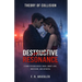 Destructive Resonance: Theory of Collision (Book One): A Psychological Thriller