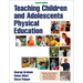 Teaching Children and Adolescents Physical Education