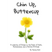 Chin Up, Buttercup