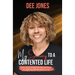 My Journey to a Contented Life: Seven Steps to Help You Heal and Grow to Create the Life You Want to Live