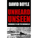 Unheard, Unseen: Submarine E14 and the Dardanelles