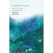 Literary Taste - How to Form It: With Detailed Instructions for Collecting a Complete Library of English Literature - With an Essay From Arnold Bennet