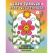 Grow Through What You Go Through: A Mindful Coloring Book