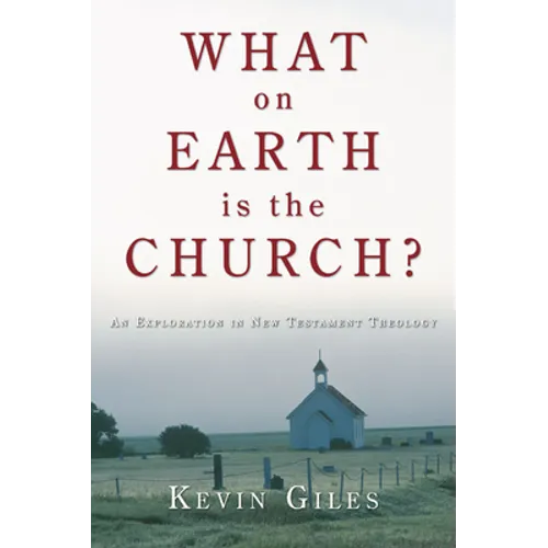 What on Earth is the Church?