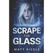 Scrape the Glass
