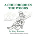 A Childhood in the Woods