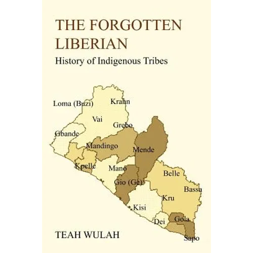 The Forgotten Liberian: History of Indigenous Tribes