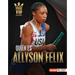 Quién Es Allyson Felix (Meet Allyson Felix): Superestrella del Atletismo (Track-And-Field Superstar)