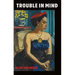 Trouble in Mind