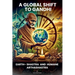 A Global Shift to Gandhi: Earth-Shastra and Humane Arthashastra