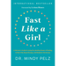 Fast Like a Girl: A Woman's Guide to Using the Healing Power of Fasting to Burn Fat, Boost Energy, and Balance Hormones