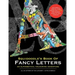 Squidoodle's Book of Fancy Letters: A Stress Relieving Alphabetical Coloring Book for Adults and Children