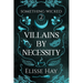 Villains by Necessity