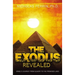 The Exodus Revealed: Israel's Journey from Slavery to the Promised Land