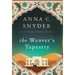 The Weaver's Tapestry: Silk Road Series Book 1
