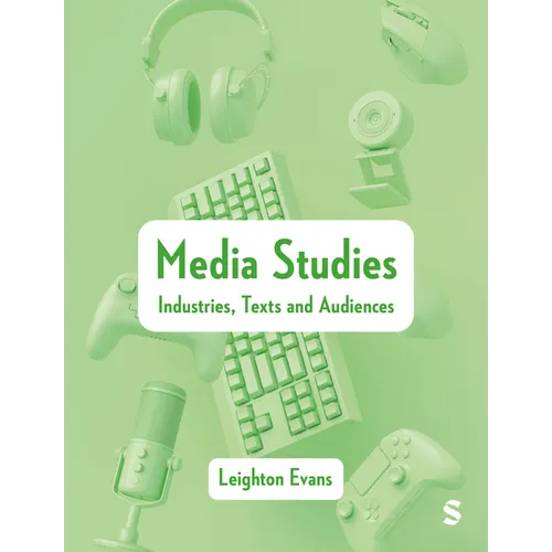 Media Studies: Industries, Texts and Audiences