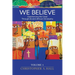 We Believe: Experiencing the Creed through Ancient African Christianity. Volume 1